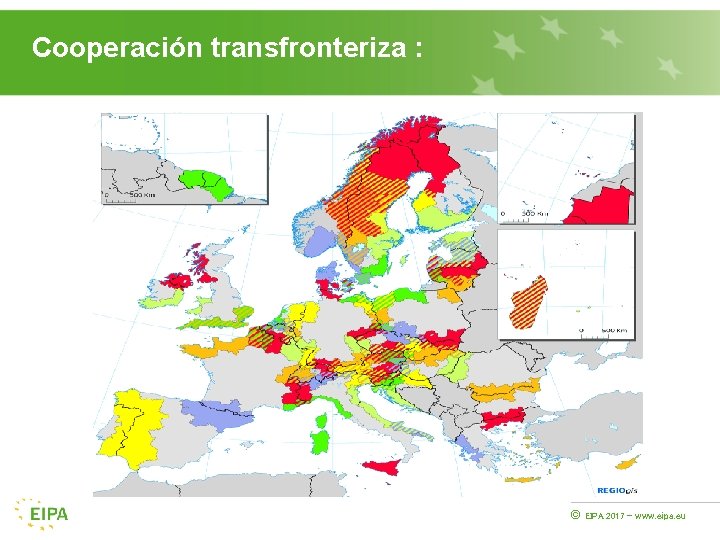 Cooperación transfronteriza : © EIPA 2017 - www. eipa. eu 