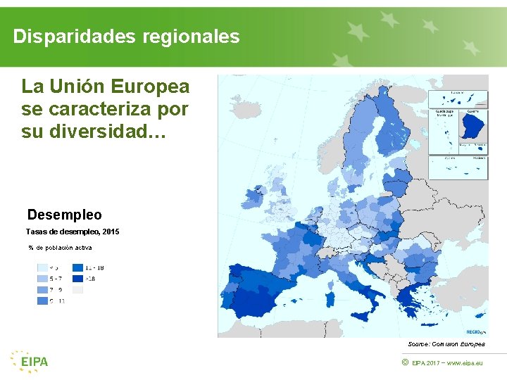 Disparidades regionales La Unión Europea se caracteriza por su diversidad… Desempleo Tasas de desempleo,