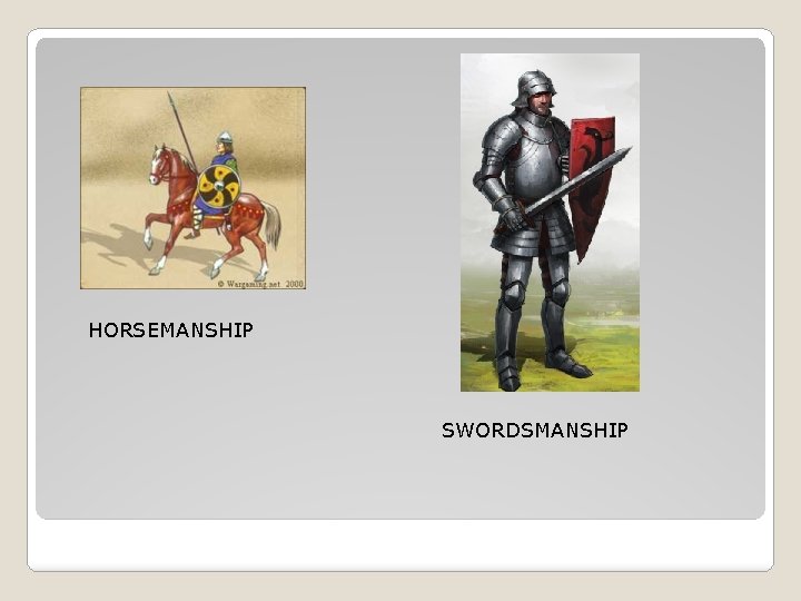 HORSEMANSHIP SWORDSMANSHIP 