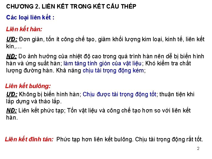 CHƯƠNG 2. LIÊN KẾT TRONG KẾT CẤU THÉP Các loại liên kết : Liên