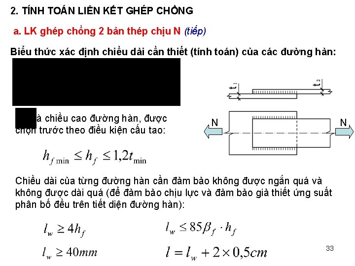 2. TÍNH TOÁN LIÊN KẾT GHÉP CHỒNG a. LK ghép chồng 2 bản thép