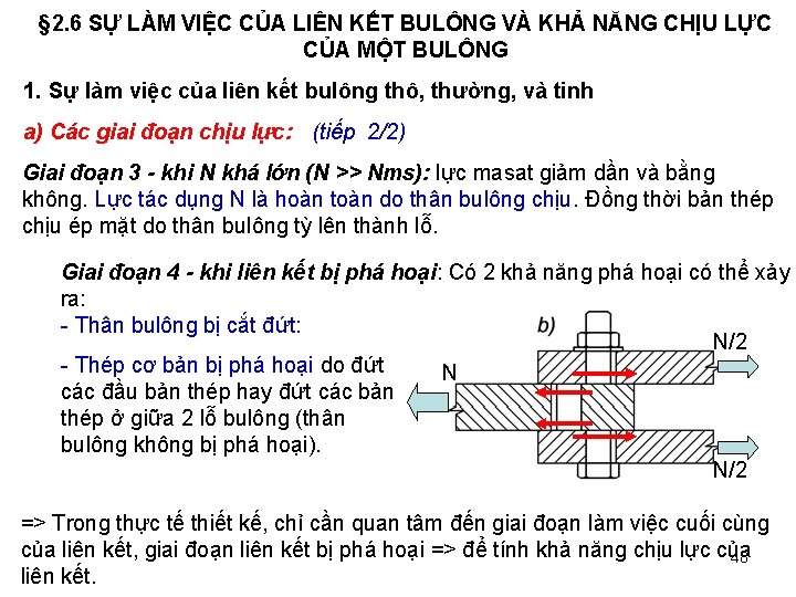 § 2. 6 SỰ LÀM VIỆC CỦA LIÊN KẾT BULÔNG VÀ KHẢ NĂNG CHỊU