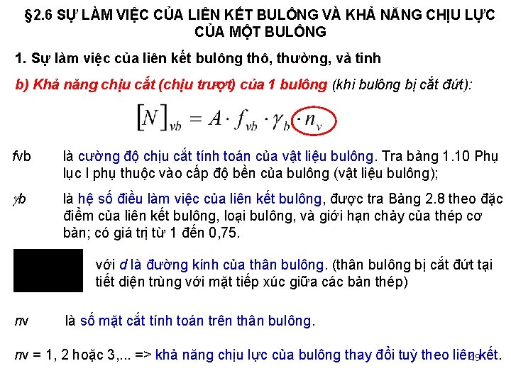 § 2. 6 SỰ LÀM VIỆC CỦA LIÊN KẾT BULÔNG VÀ KHẢ NĂNG CHỊU