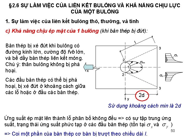 § 2. 6 SỰ LÀM VIỆC CỦA LIÊN KẾT BULÔNG VÀ KHẢ NĂNG CHỊU