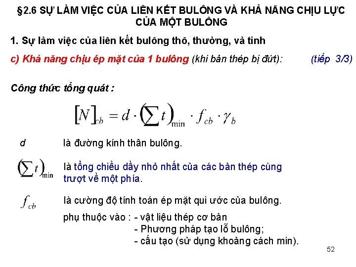 § 2. 6 SỰ LÀM VIỆC CỦA LIÊN KẾT BULÔNG VÀ KHẢ NĂNG CHỊU