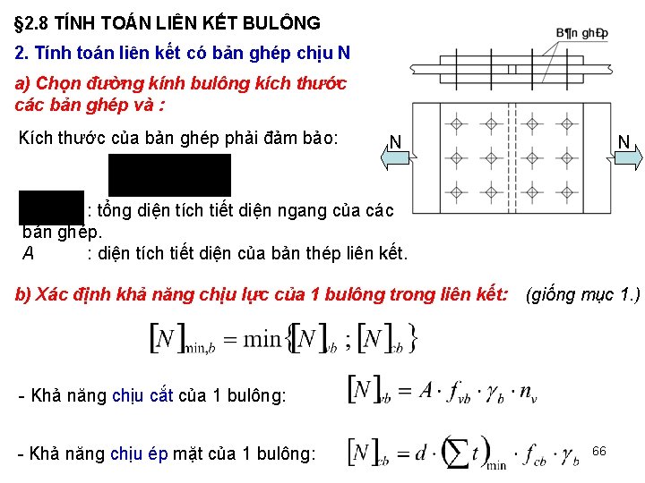 § 2. 8 TÍNH TOÁN LIÊN KẾT BULÔNG 2. Tính toán liên kết có