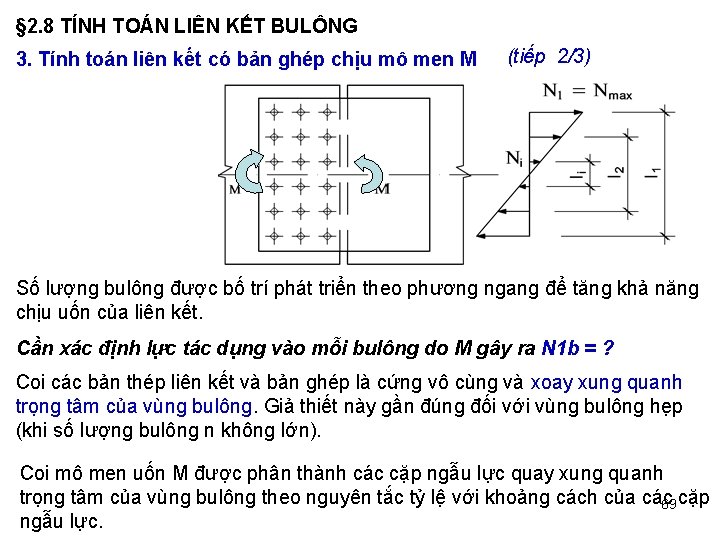 § 2. 8 TÍNH TOÁN LIÊN KẾT BULÔNG 3. Tính toán liên kết có