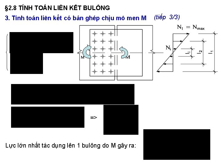 § 2. 8 TÍNH TOÁN LIÊN KẾT BULÔNG 3. Tính toán liên kết có