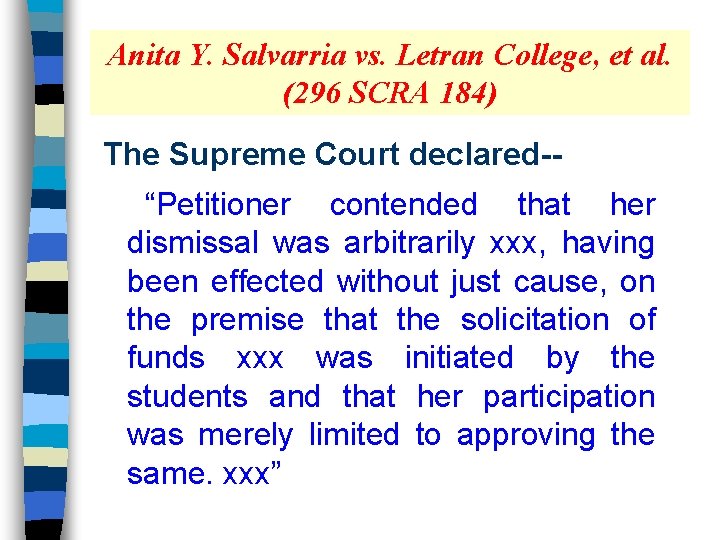 Anita Y. Salvarria vs. Letran College, et al. (296 SCRA 184) The Supreme Court