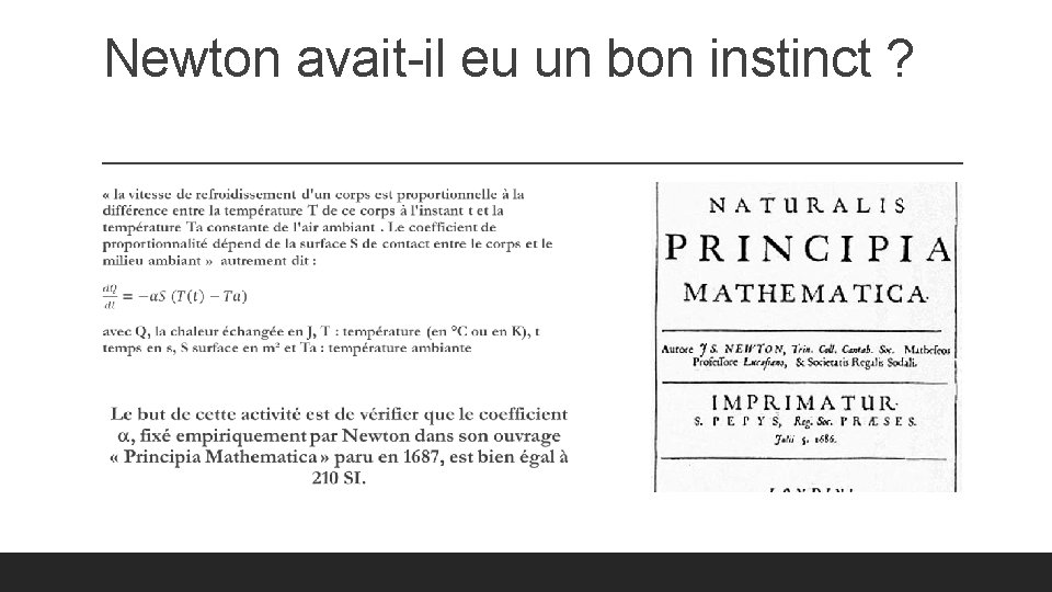 Newton avait-il eu un bon instinct ? 
