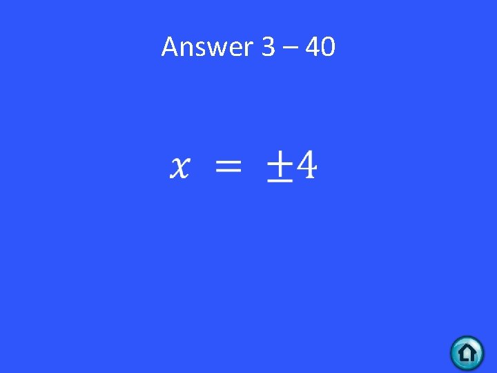 Answer 3 – 40 • 