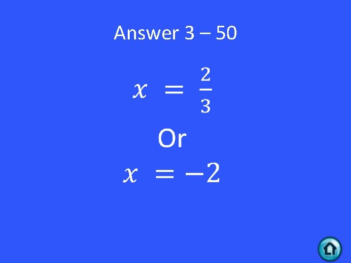 Answer 3 – 50 • 