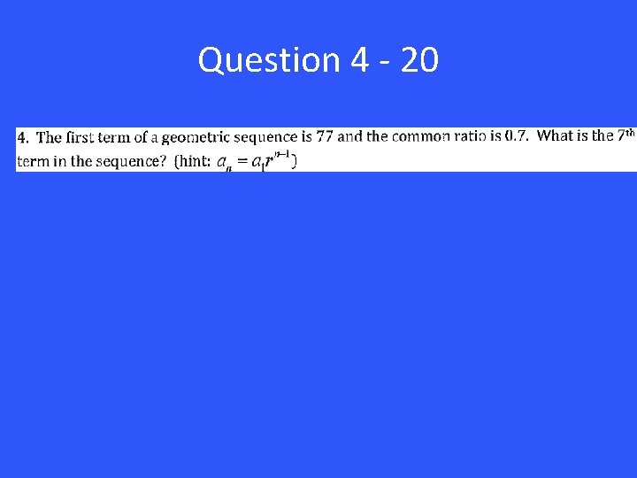 Question 4 - 20 