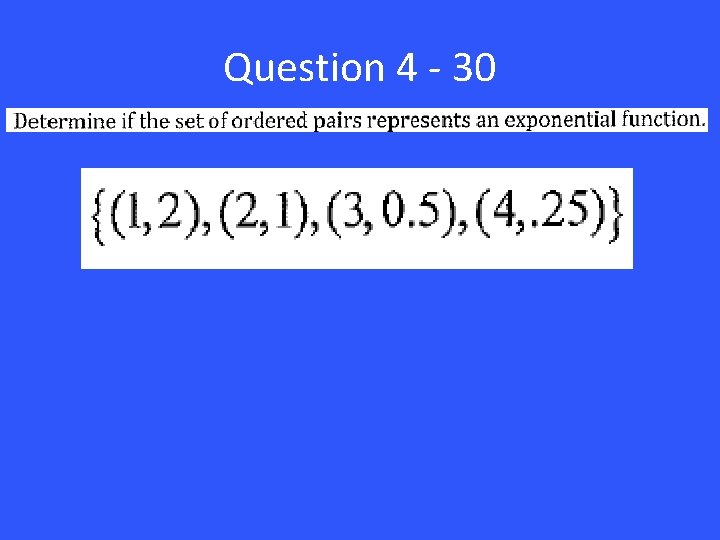 Question 4 - 30 