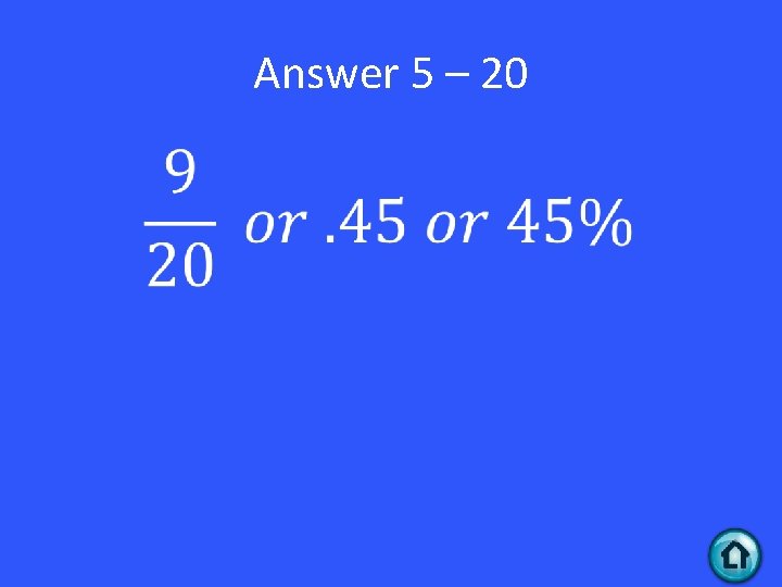 Answer 5 – 20 • 