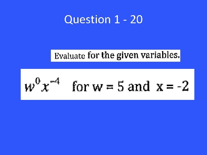 Question 1 - 20 