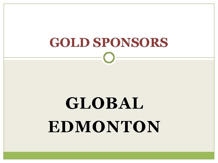 GOLD SPONSORS GLOBAL EDMONTON 