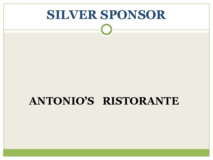 SILVER SPONSOR ANTONIO’S RISTORANTE 