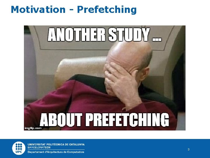 Motivation - Prefetching 3 