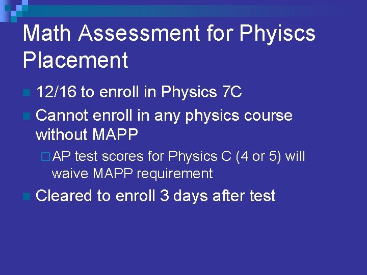Math Assessment for Phyiscs Placement 12/16 to enroll in Physics 7 C n Cannot Math Assessment for Phyiscs Placement 12/16 to enroll in Physics 7 C n Cannot