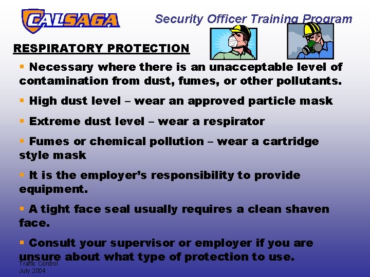 Security Officer Training Program RESPIRATORY PROTECTION § Necessary where there is an unacceptable level Security Officer Training Program RESPIRATORY PROTECTION § Necessary where there is an unacceptable level
