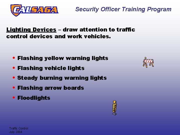 Security Officer Training Program Lighting Devices – draw attention to traffic control devices and Security Officer Training Program Lighting Devices – draw attention to traffic control devices and