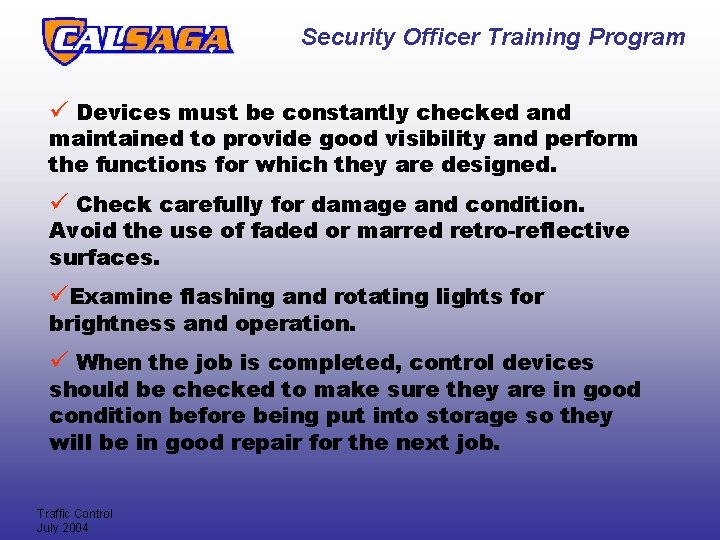 Security Officer Training Program ü Devices must be constantly checked and maintained to provide Security Officer Training Program ü Devices must be constantly checked and maintained to provide