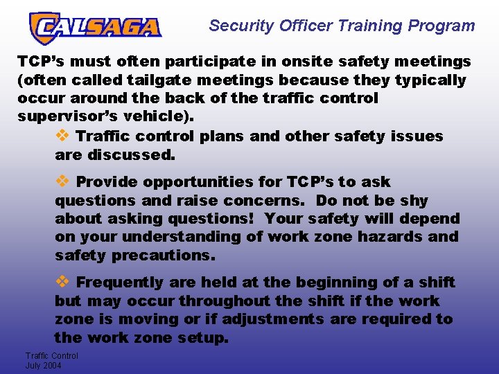 Security Officer Training Program TCP’s must often participate in onsite safety meetings (often called Security Officer Training Program TCP’s must often participate in onsite safety meetings (often called
