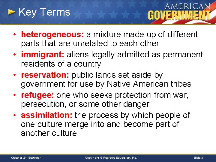 Key Terms • heterogeneous: a mixture made up of different parts that are unrelated