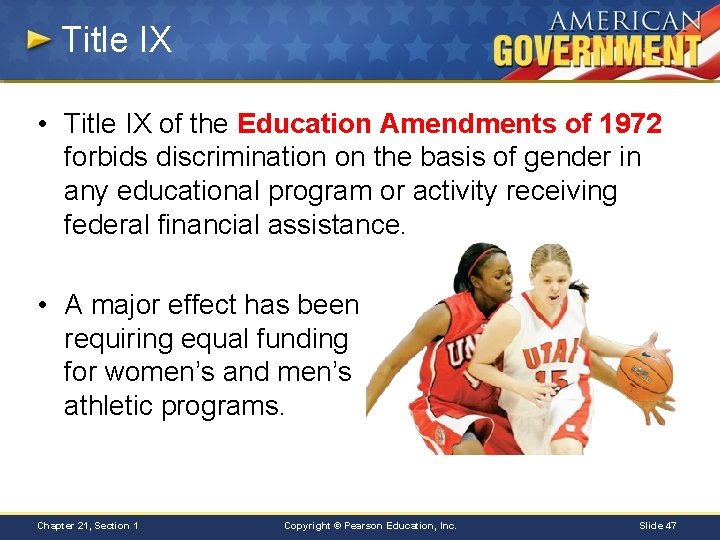 Title IX • Title IX of the Education Amendments of 1972 forbids discrimination on