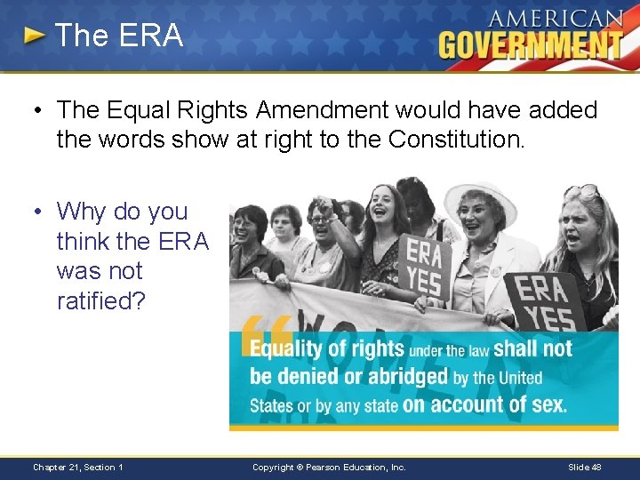 The ERA • The Equal Rights Amendment would have added the words show at