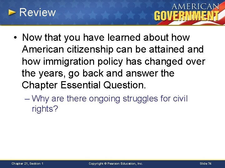 Review • Now that you have learned about how American citizenship can be attained