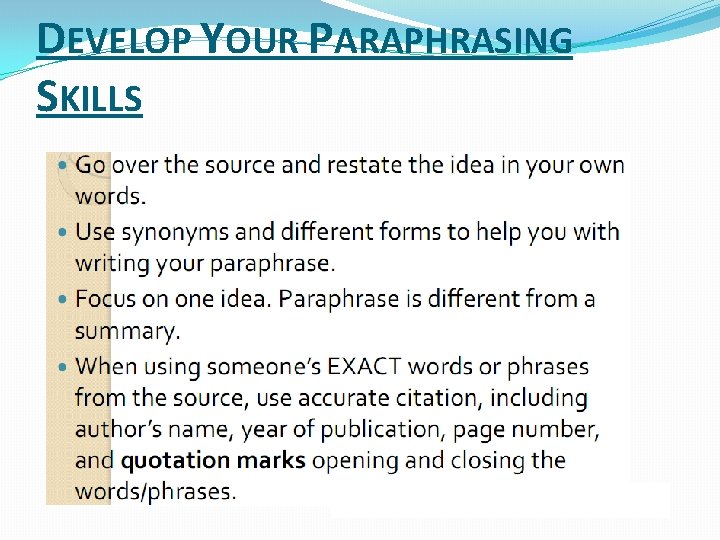DEVELOP YOUR PARAPHRASING SKILLS DEVELOP YOUR PARAPHRASING SKILLS
