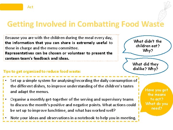 Act Getting Involved in Combatting Food Waste Because you are with the children during