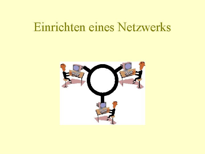 Einrichten eines Netzwerks 