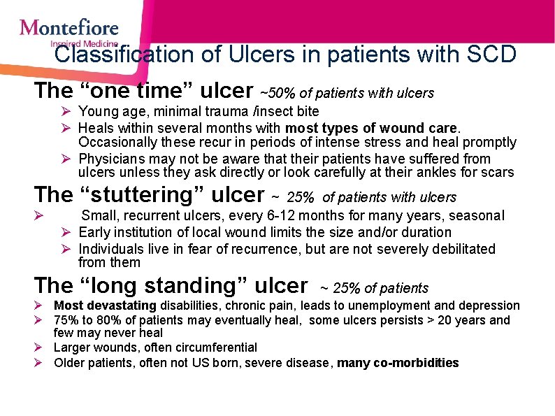 Classification of Ulcers in patients with SCD The “one time” ulcer ~50% of patients