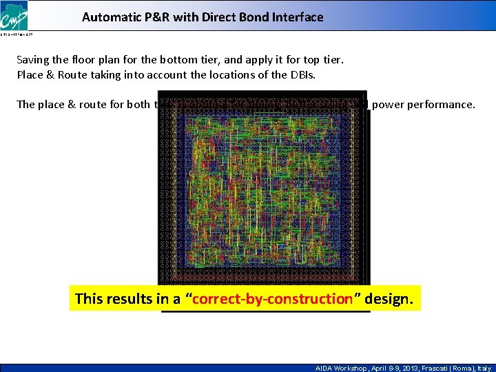 Automatic P&R with Direct Bond Interface CNRS – INPG – UJF Saving the floor