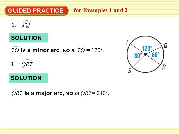 GUIDED PRACTICE for Examples 1 and 2 1. TQ SOLUTION TQ is a minor