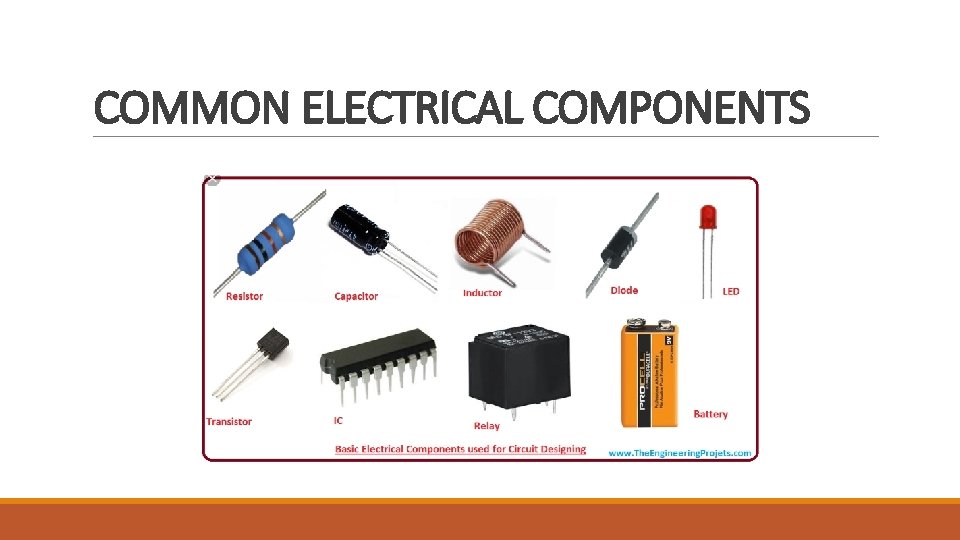 COMMON ELECTRICAL COMPONENTS 