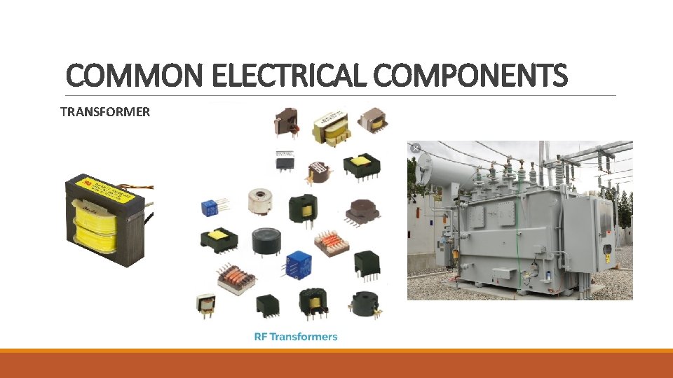 COMMON ELECTRICAL COMPONENTS TRANSFORMER 