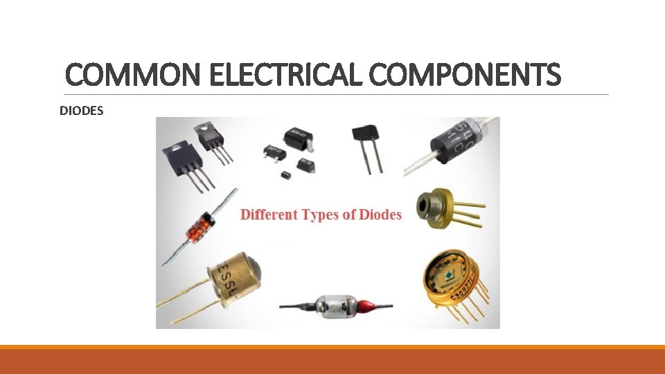 COMMON ELECTRICAL COMPONENTS DIODES 