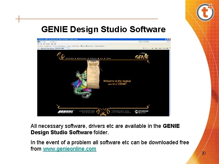 GENIE Design Studio Software All necessary software, drivers etc are available in the GENIE GENIE Design Studio Software All necessary software, drivers etc are available in the GENIE