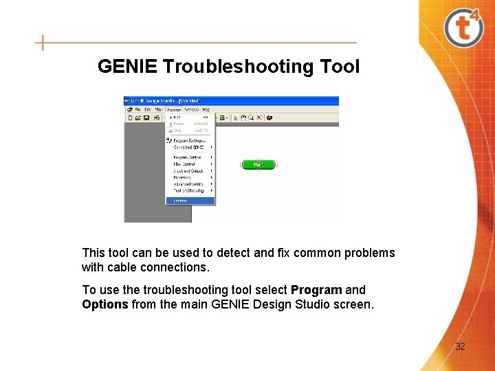 GENIE Troubleshooting Tool This tool can be used to detect and fix common problems GENIE Troubleshooting Tool This tool can be used to detect and fix common problems