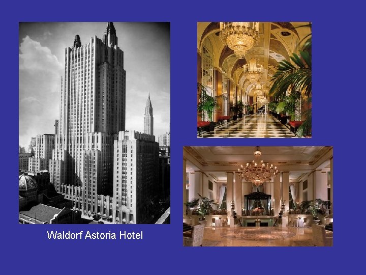 Waldorf Astoria Hotel 