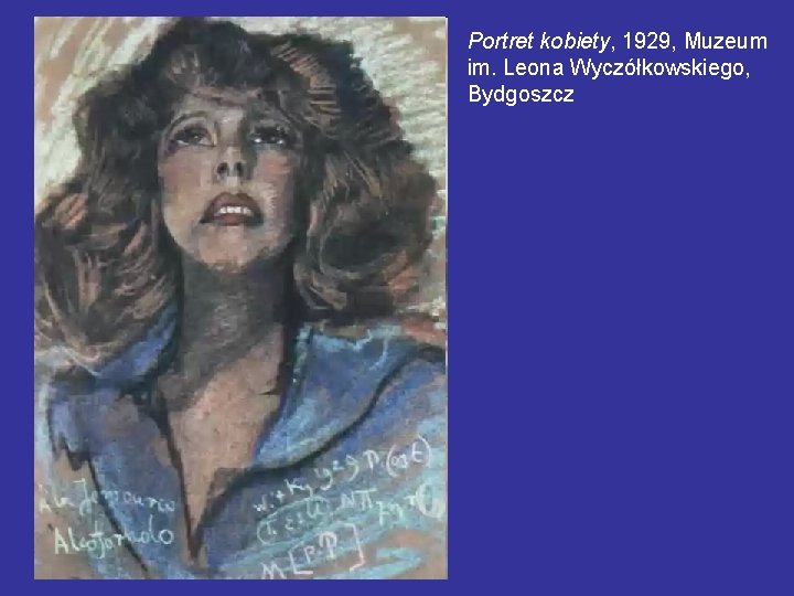 Portret kobiety, 1929, Muzeum im. Leona Wyczółkowskiego, Bydgoszcz 