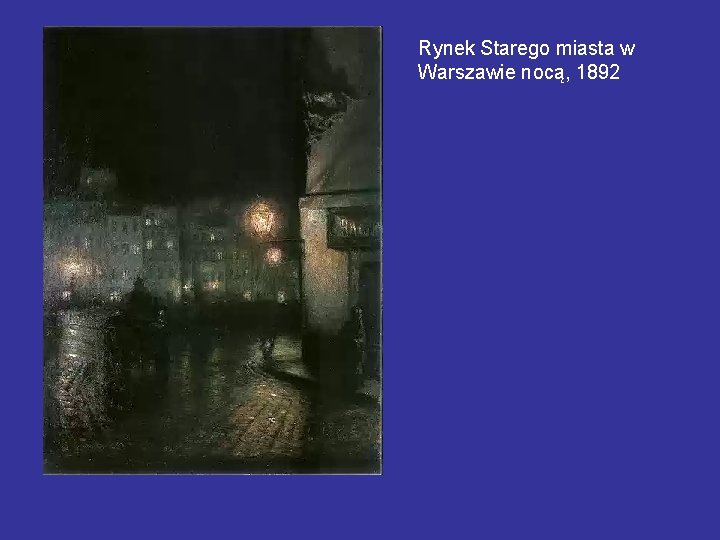 Rynek Starego miasta w Warszawie nocą, 1892 