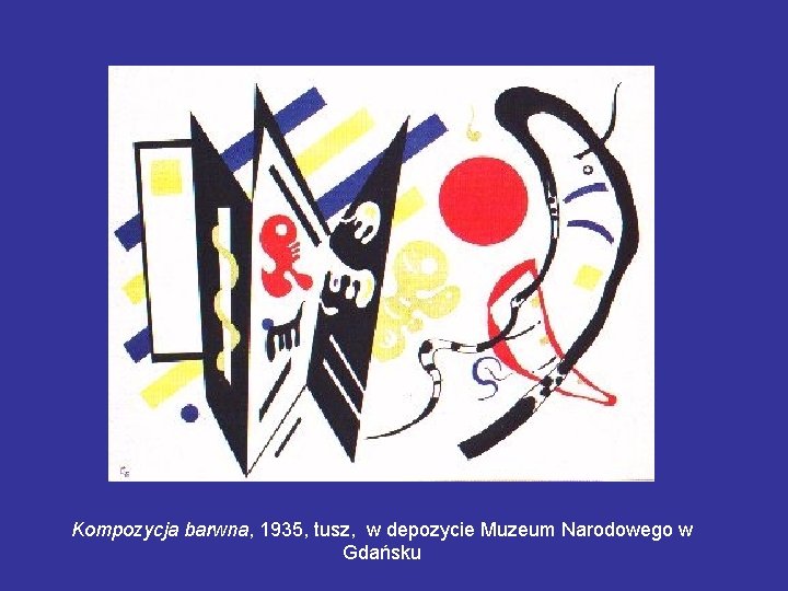 Kompozycja barwna, 1935, tusz, w depozycie Muzeum Narodowego w Gdańsku 