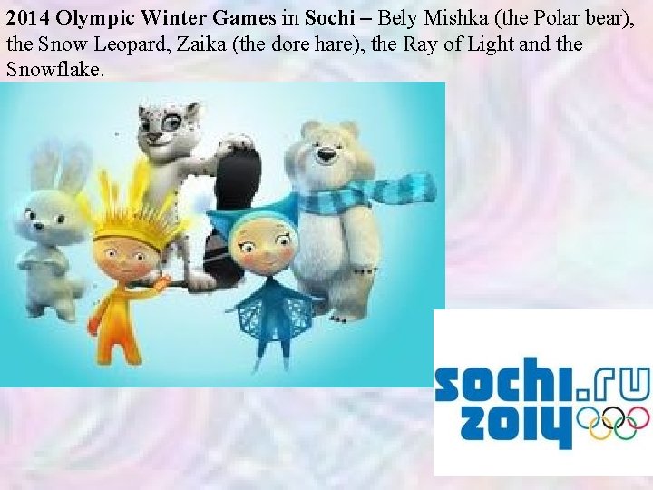 2014 Olympic Winter Games in Sochi – Bely Mishka (the Polar bear), the Snow