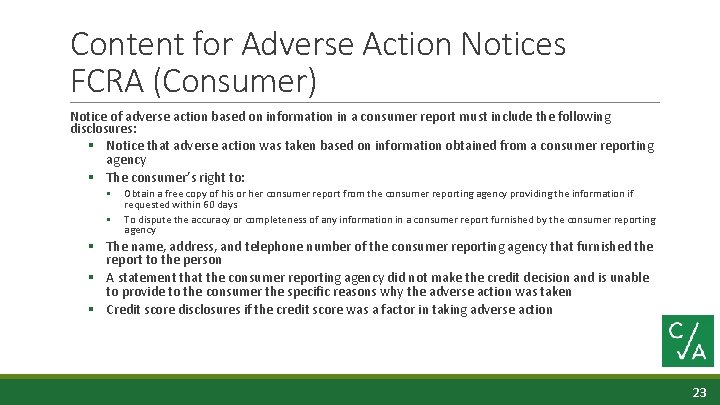 Content for Adverse Action Notices FCRA (Consumer) Notice of adverse action based on information