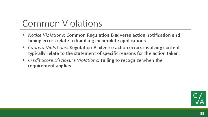 Common Violations § Notice Violations: Common Regulation B adverse action notification and timing errors
